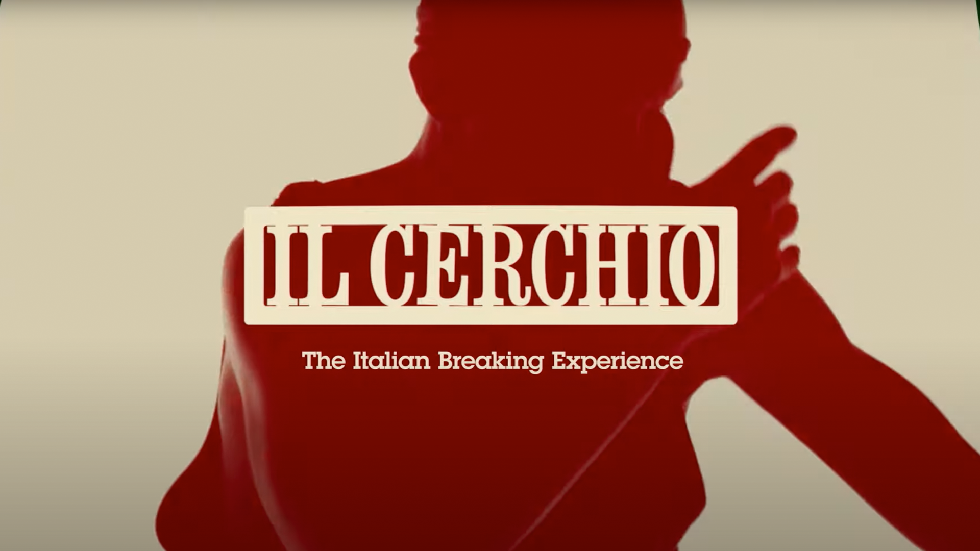 Il Cerchio // The Italian Breaking Experience